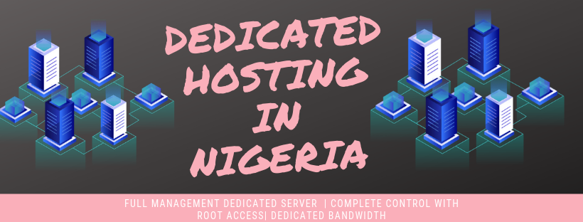 Dedicated hosting in Nigeria