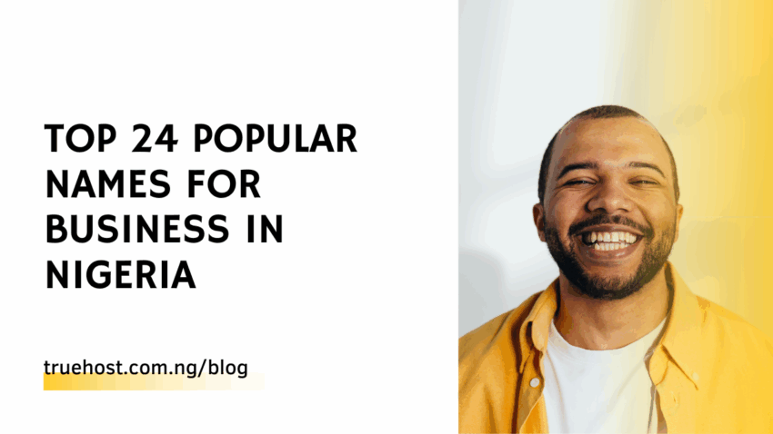 Top 24 Popular Names for Business in Nigeria