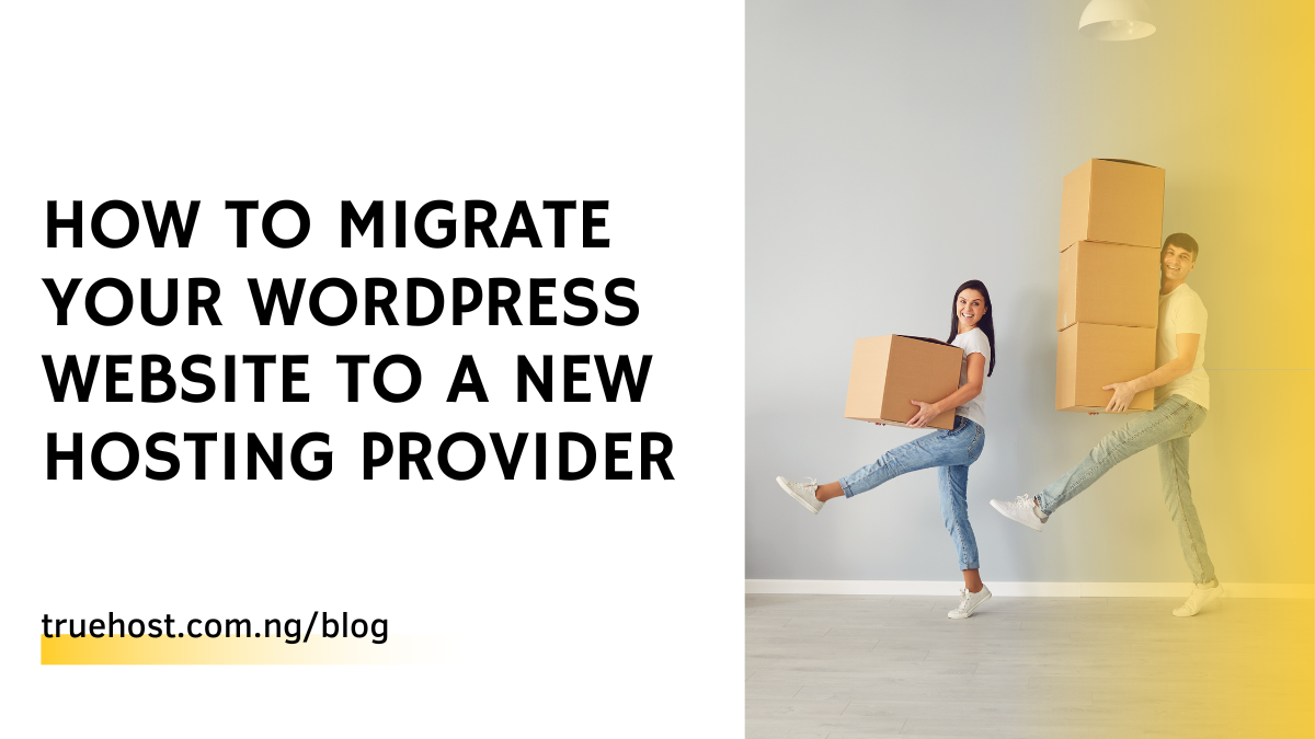 How to migrate your WordPress website to a new hosting provider