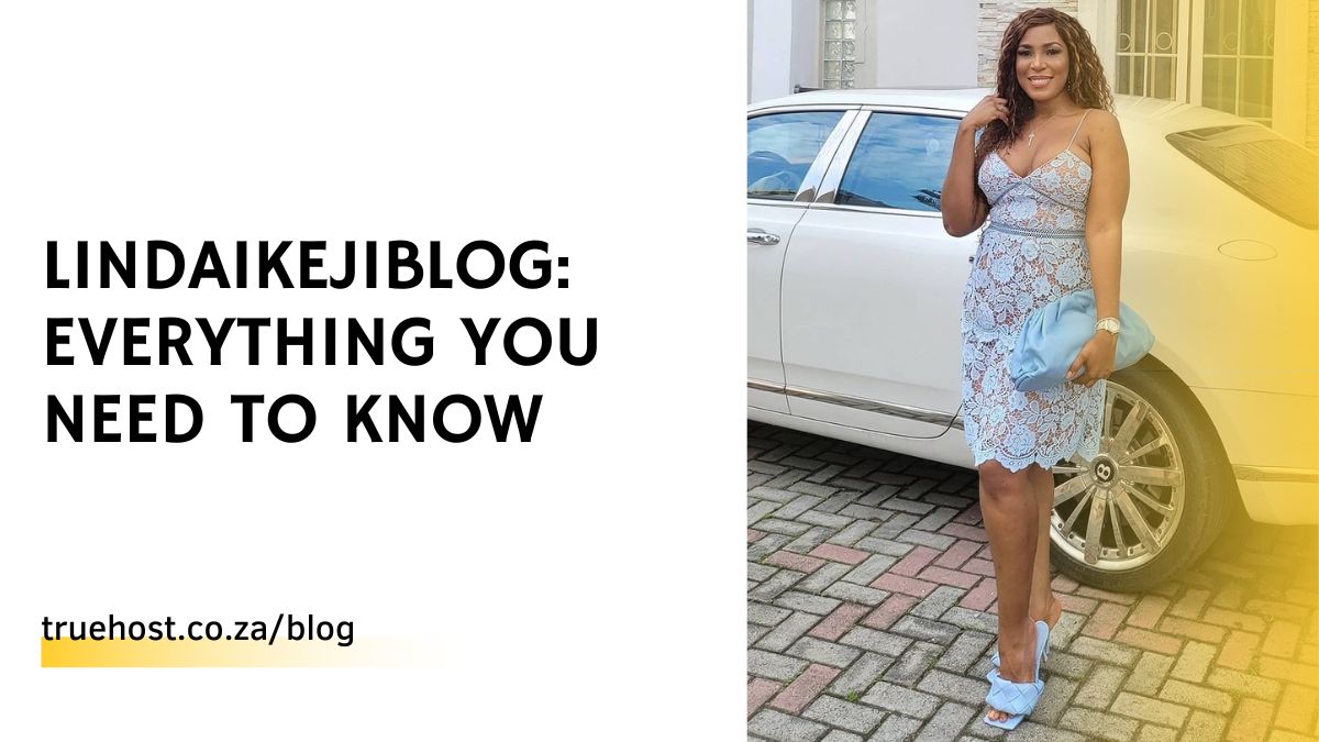LindaIkejiBlog: Everything You Need To Know
