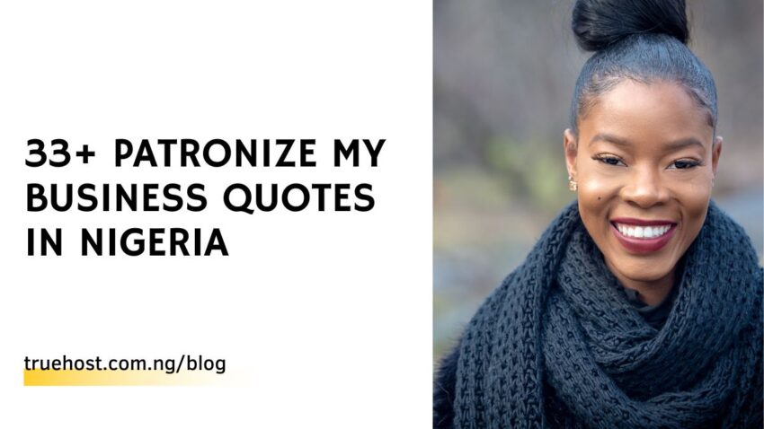 33+ Patronize My Business Quotes in Nigeria