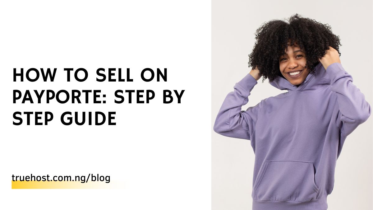 How to Sell on Payporte: Step By Step Guide