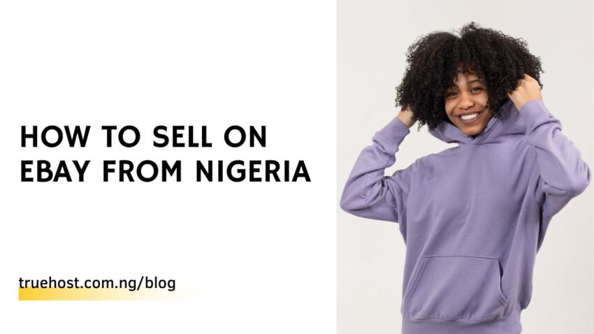 How To Sell On Ebay From Nigeria