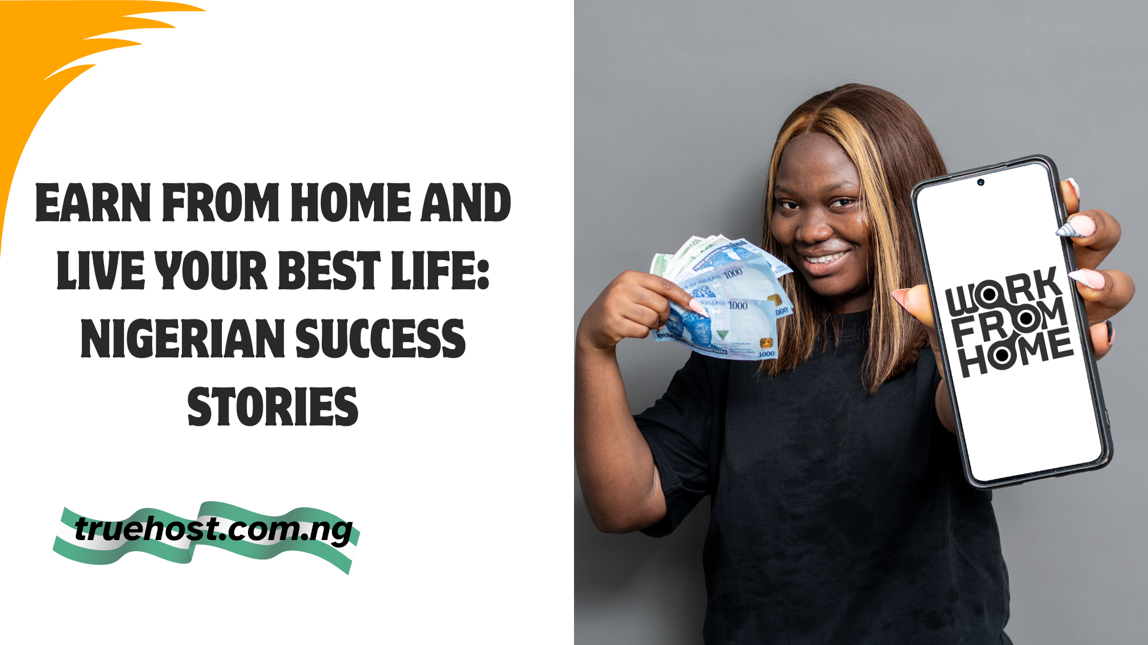 Earn from Home and Live Your Best Life: Nigerian Success Stories