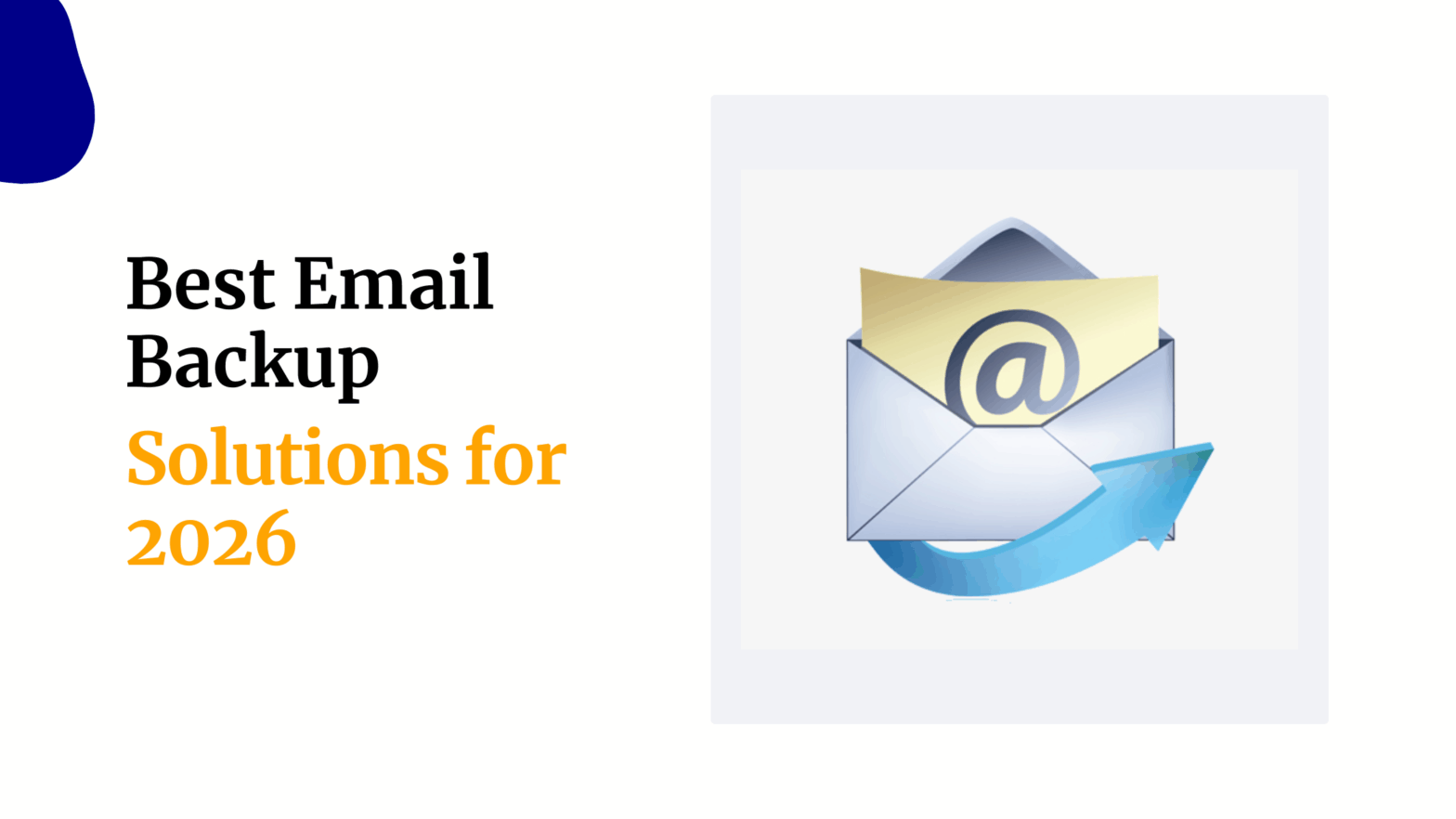 Best Email Backup Solutions for 2026