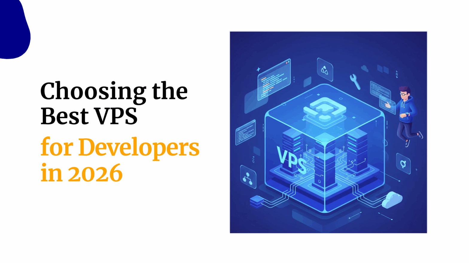 Choosing the Best VPS for Developers in 2026