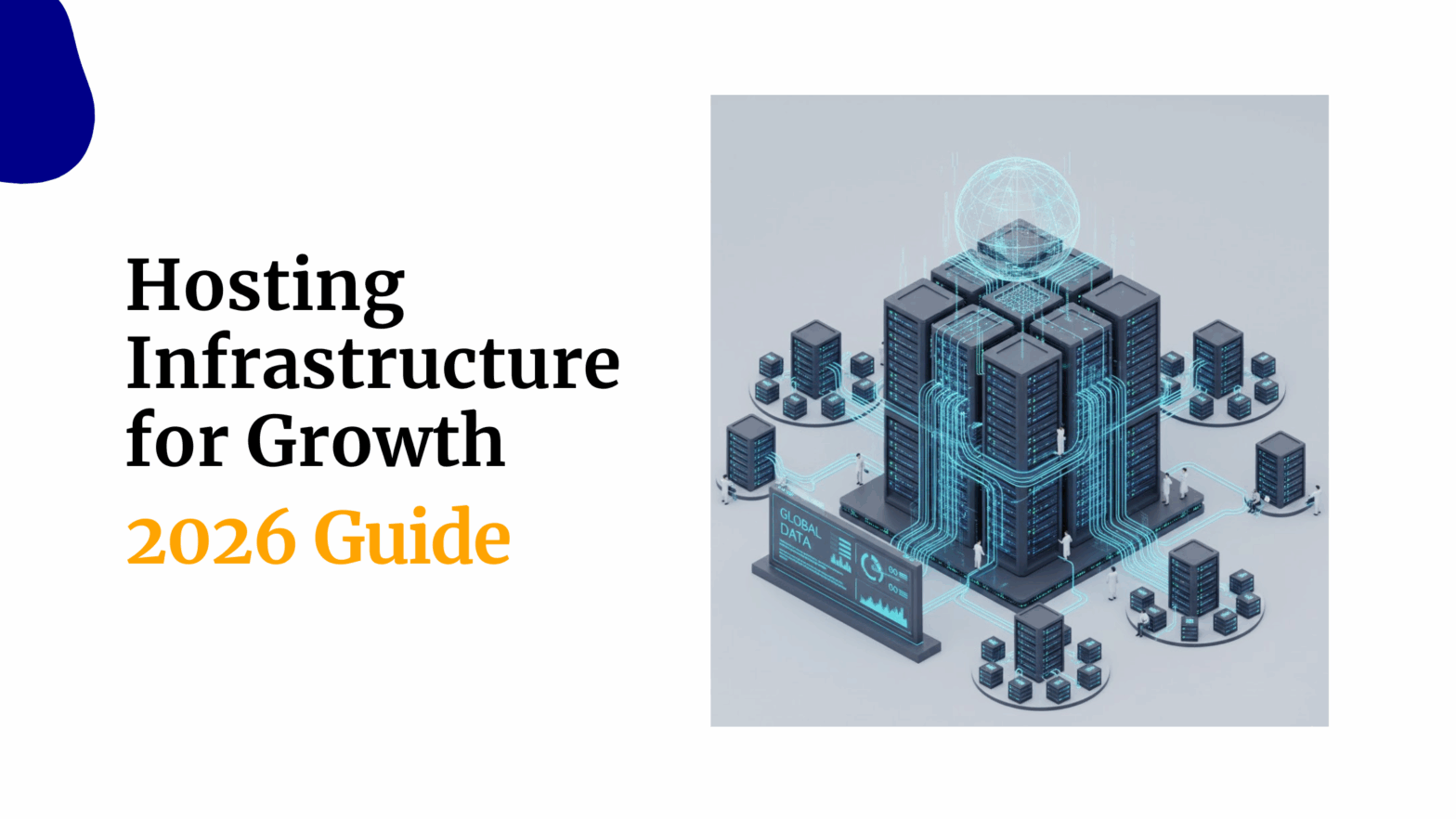 Hosting Infrastructure for Growth 2026 Guide