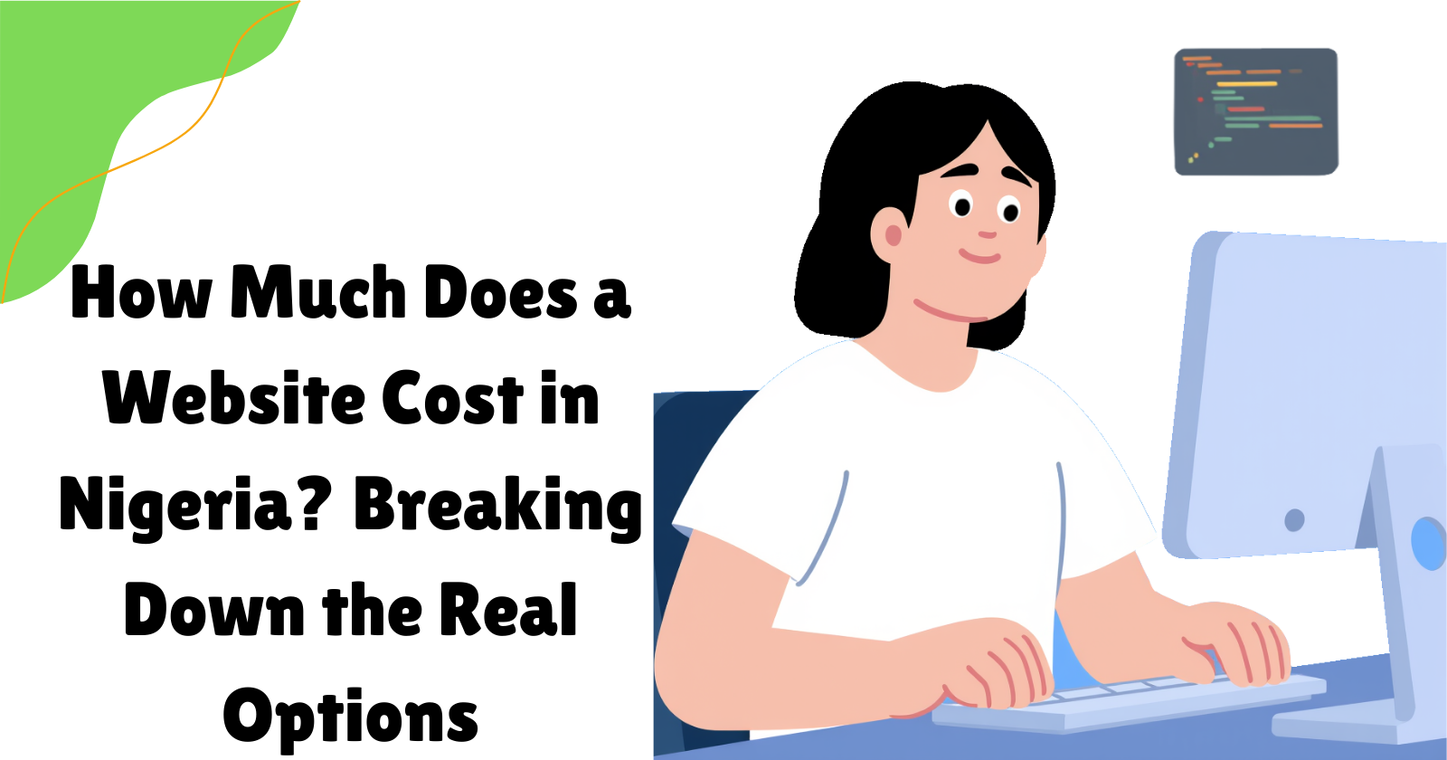 How Much Does a Website Cost in Nigeria? Breaking Down the Real Options
