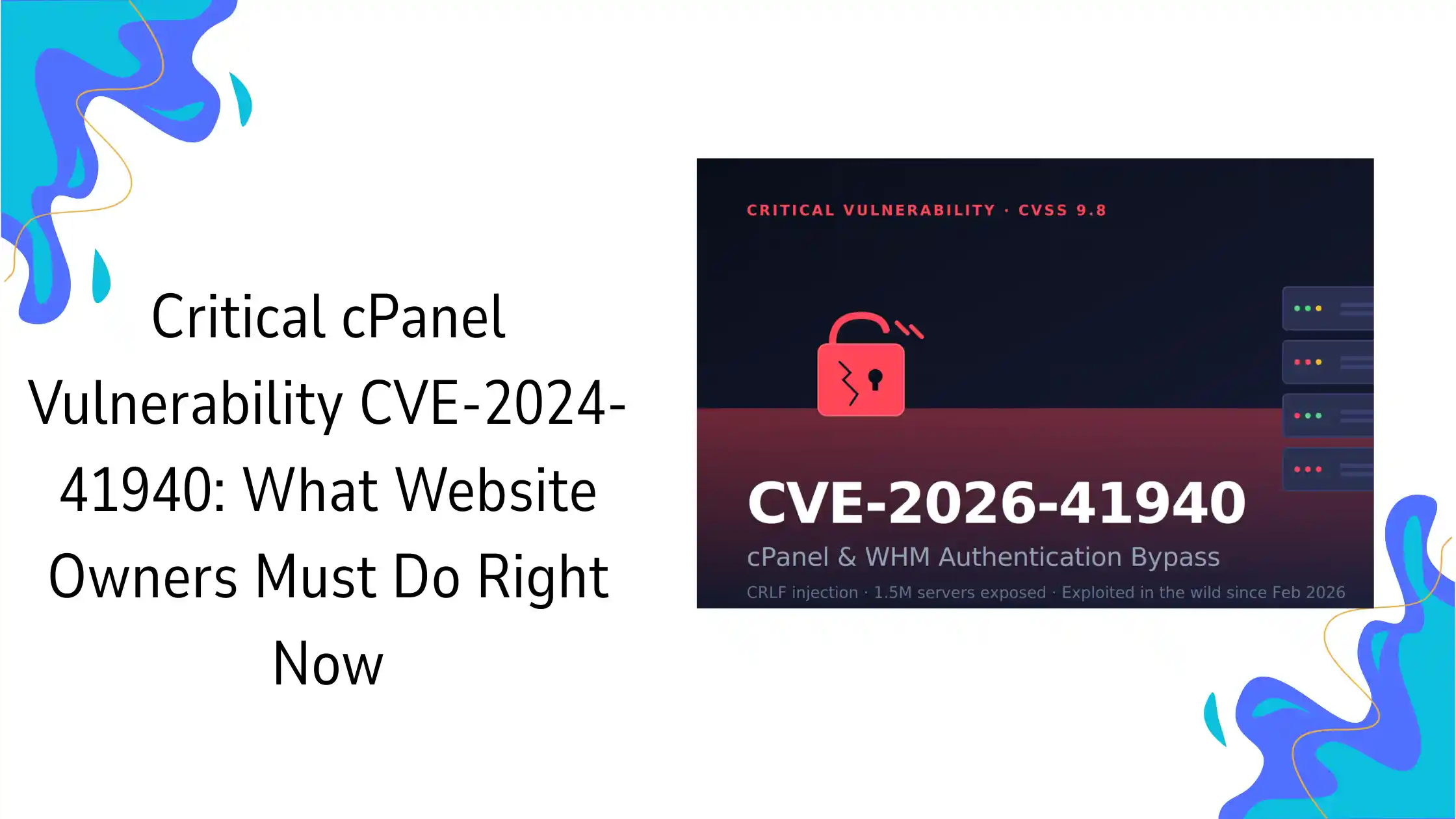 Critical cPanel Vulnerability CVE-2024-41940: What Website Owners Must Do Right Now