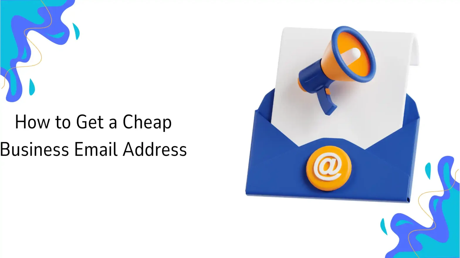 How to Get a Cheap Business Email Address